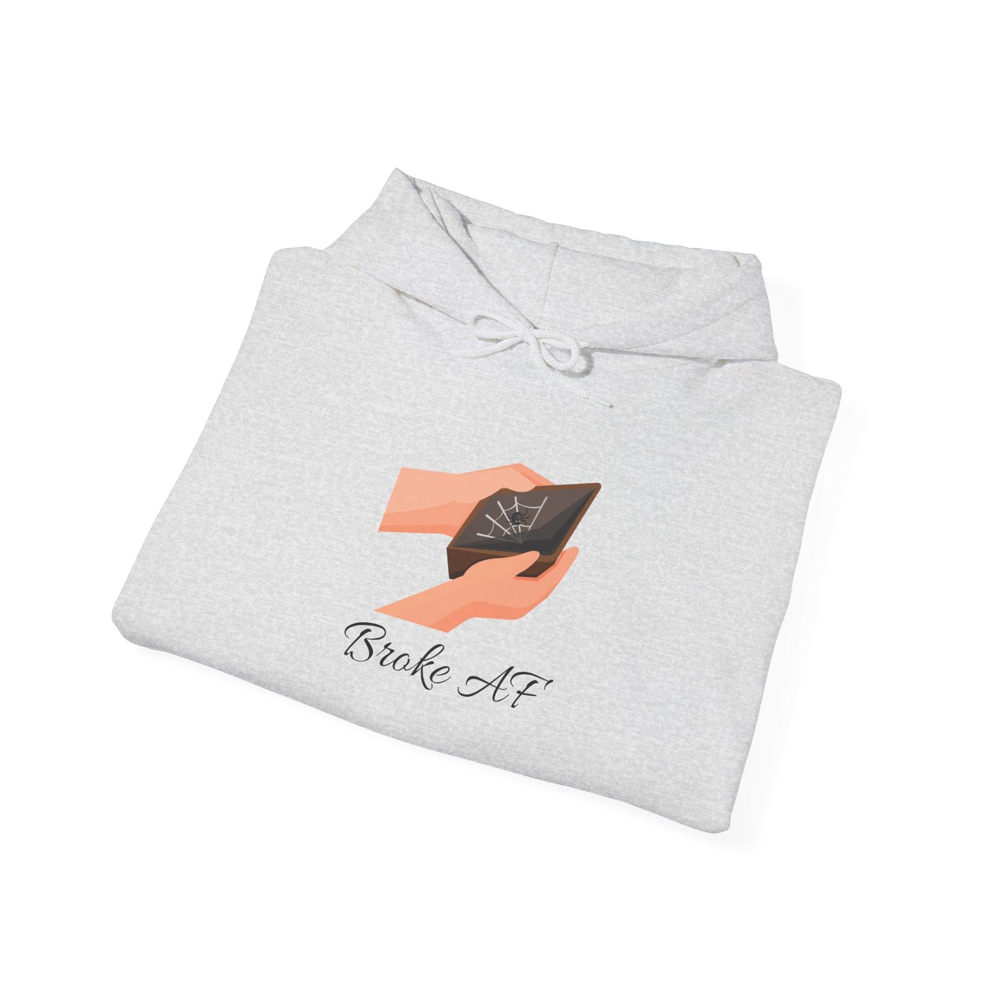 Broke AF Unisex Heavy Blend™ Hoodie - "Broke AF" Hooded Sweatshirt Pullover Struggle