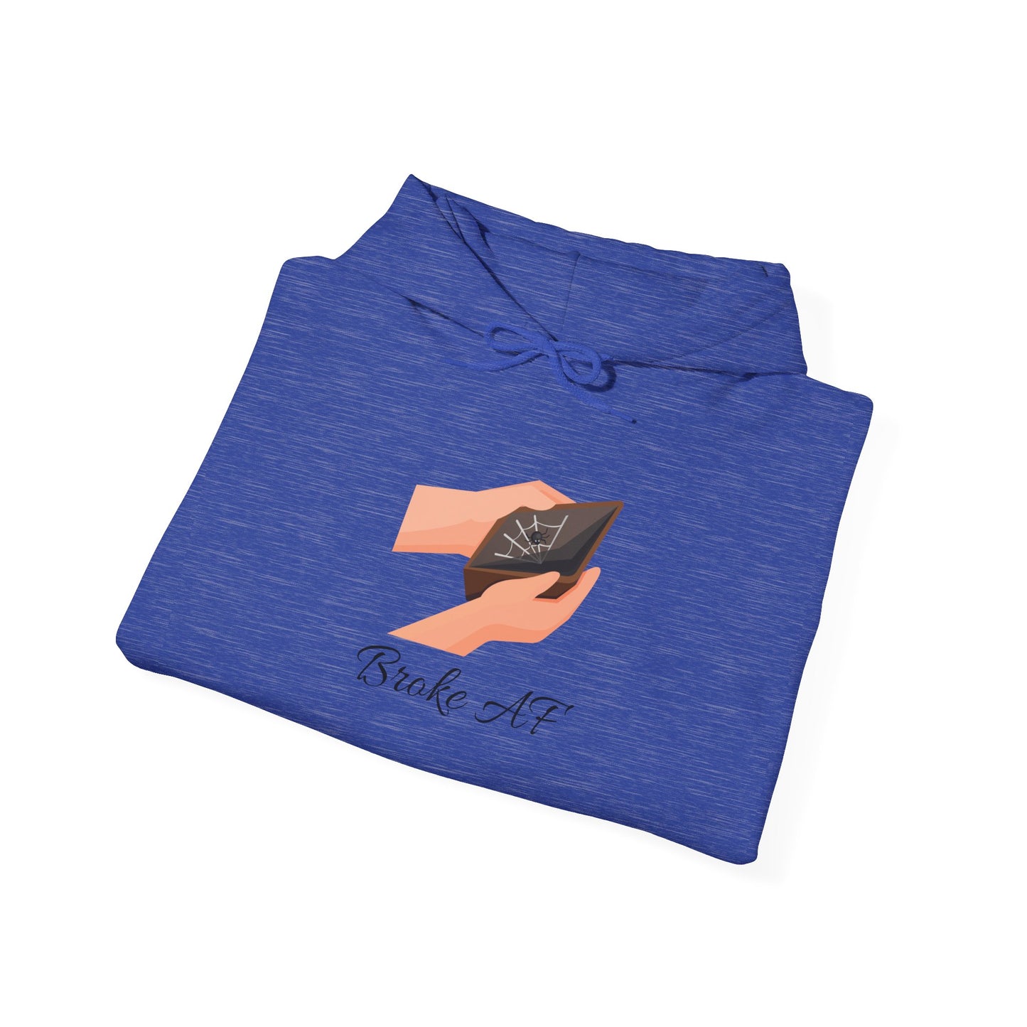 Broke AF Unisex Heavy Blend™ Hoodie - "Broke AF" Hooded Sweatshirt Pullover Struggle