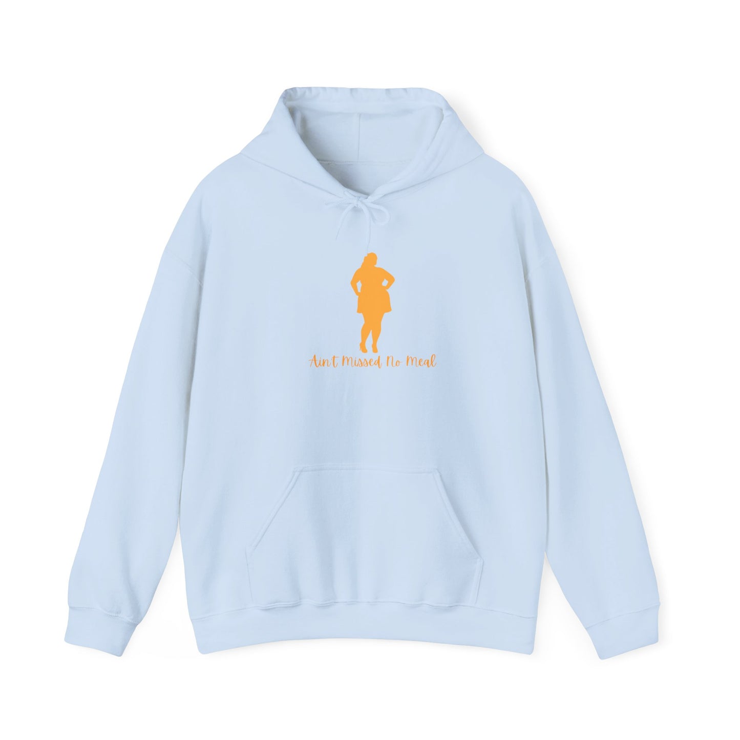 Ain't Missed No Meal Hoodie Unisex Heavy Blend™ Hooded Sweatshirt Pullover Sweater Thick Fine Sexy Volumptuous