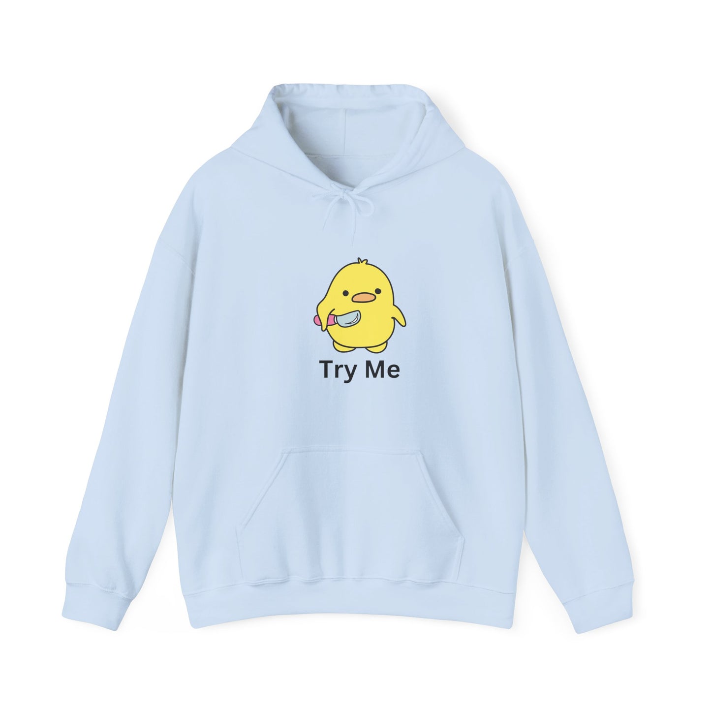 Try Me Hoodie Unisex Heavy Blend Hooded Sweatshirt Mad Crazy Duck Pullover Sweater