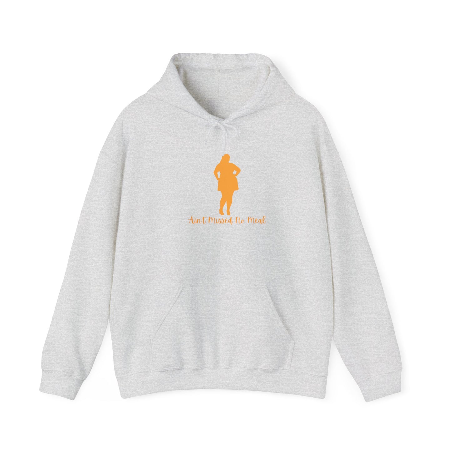 Ain't Missed No Meal Hoodie Unisex Heavy Blend™ Hooded Sweatshirt Pullover Sweater Thick Fine Sexy Volumptuous