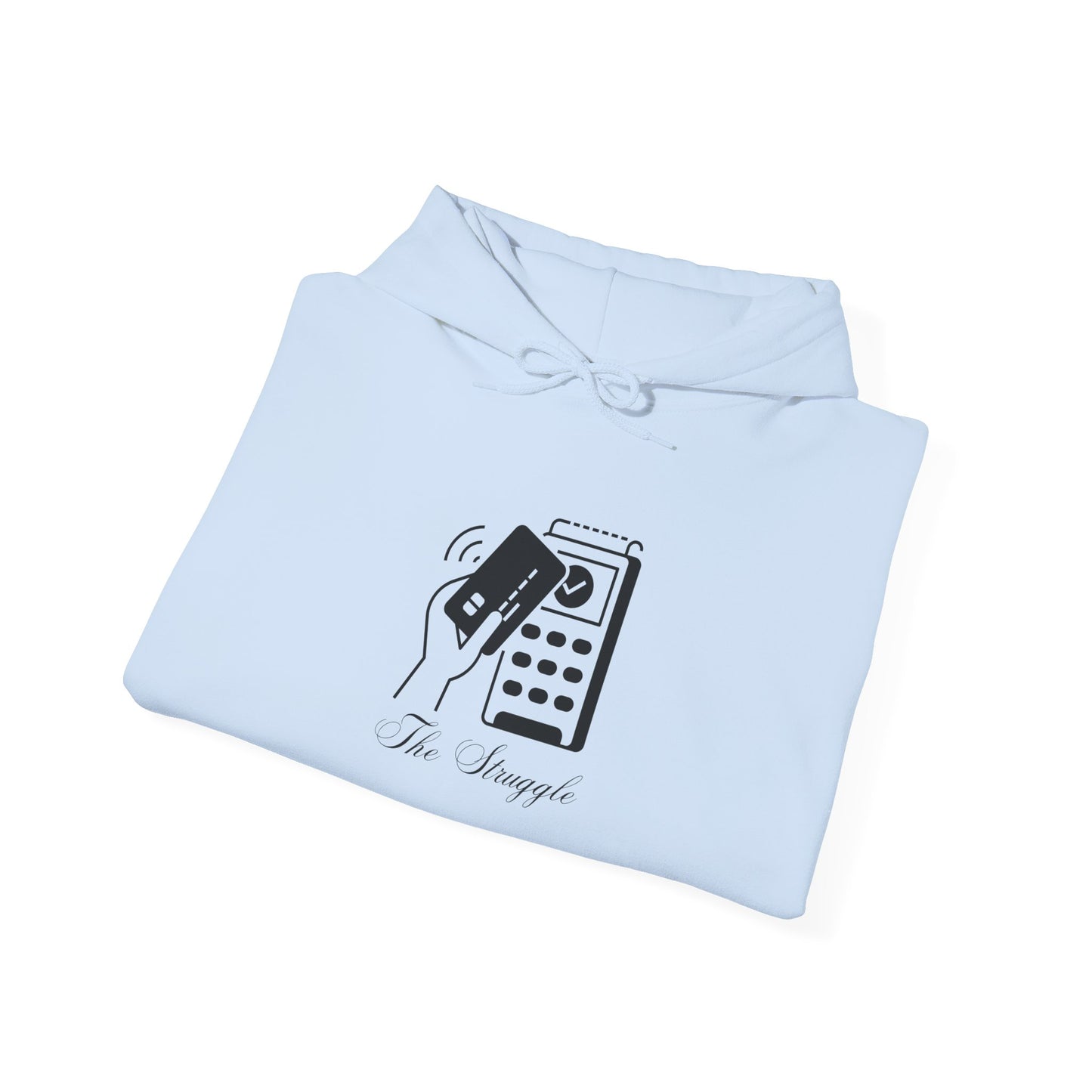 The Struggle Unisex Heavy Blend™ Hooded Sweatshirt Pullover Broke Need Money Sweater Hoodie