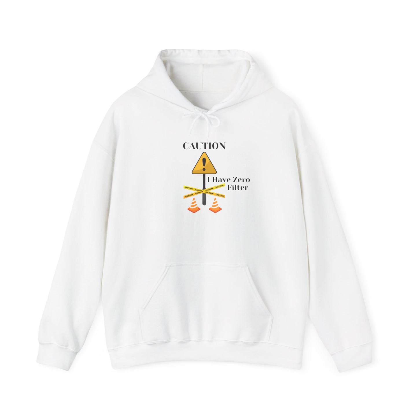 Caution I Have Zero Filter Hoodie, Funny Sweatshirt, Unisex Pullover Tell it Like It Is Pullover Sweater