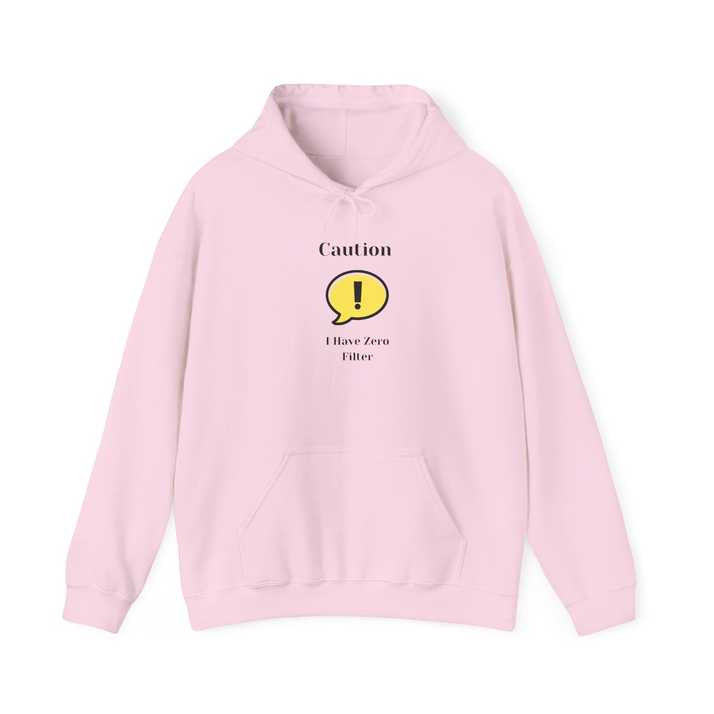 Caution I Have Zero Filter Unisex Hoodie, Funny Sweatshirt Pullover Hooded Sweater