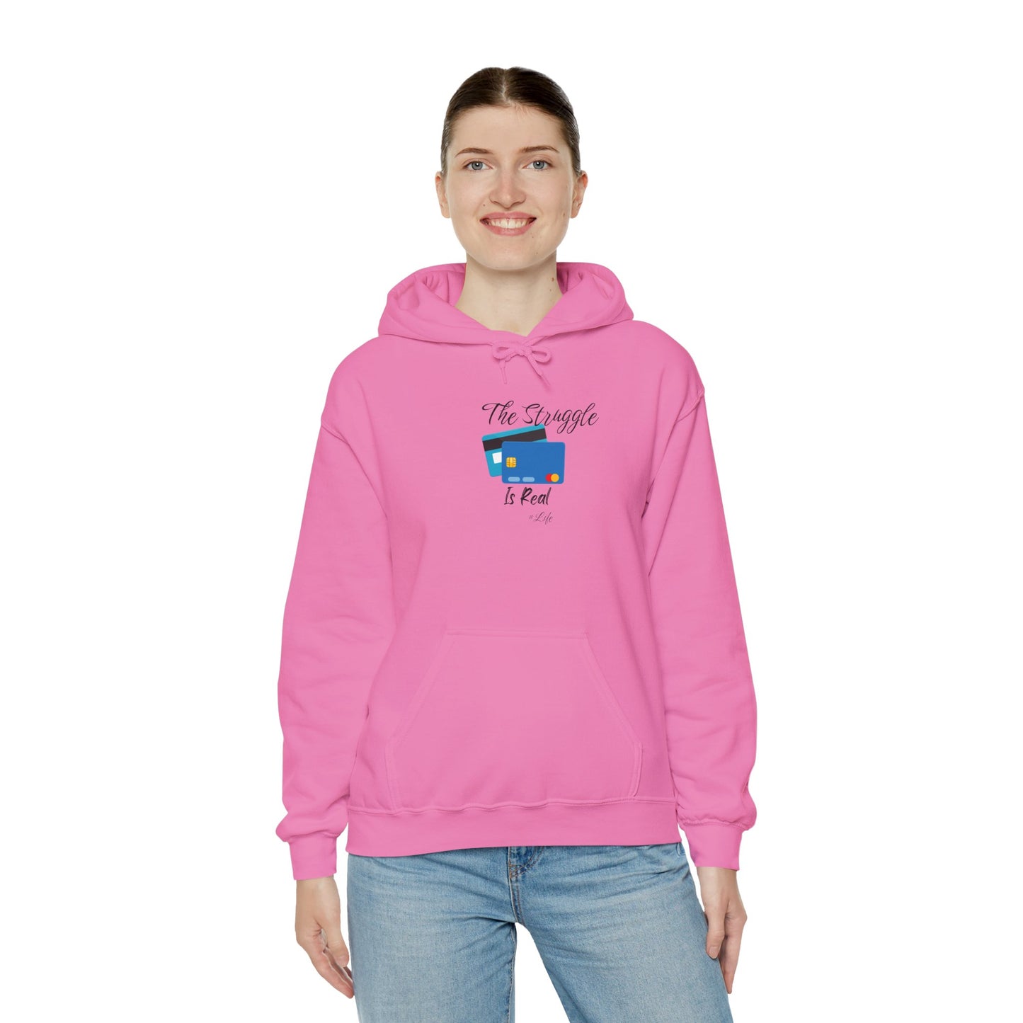 The Struggle is Real Hoodie Unisex Heavy Blend Sweatshirt Pullover Sweater Hooded Sweatshirt