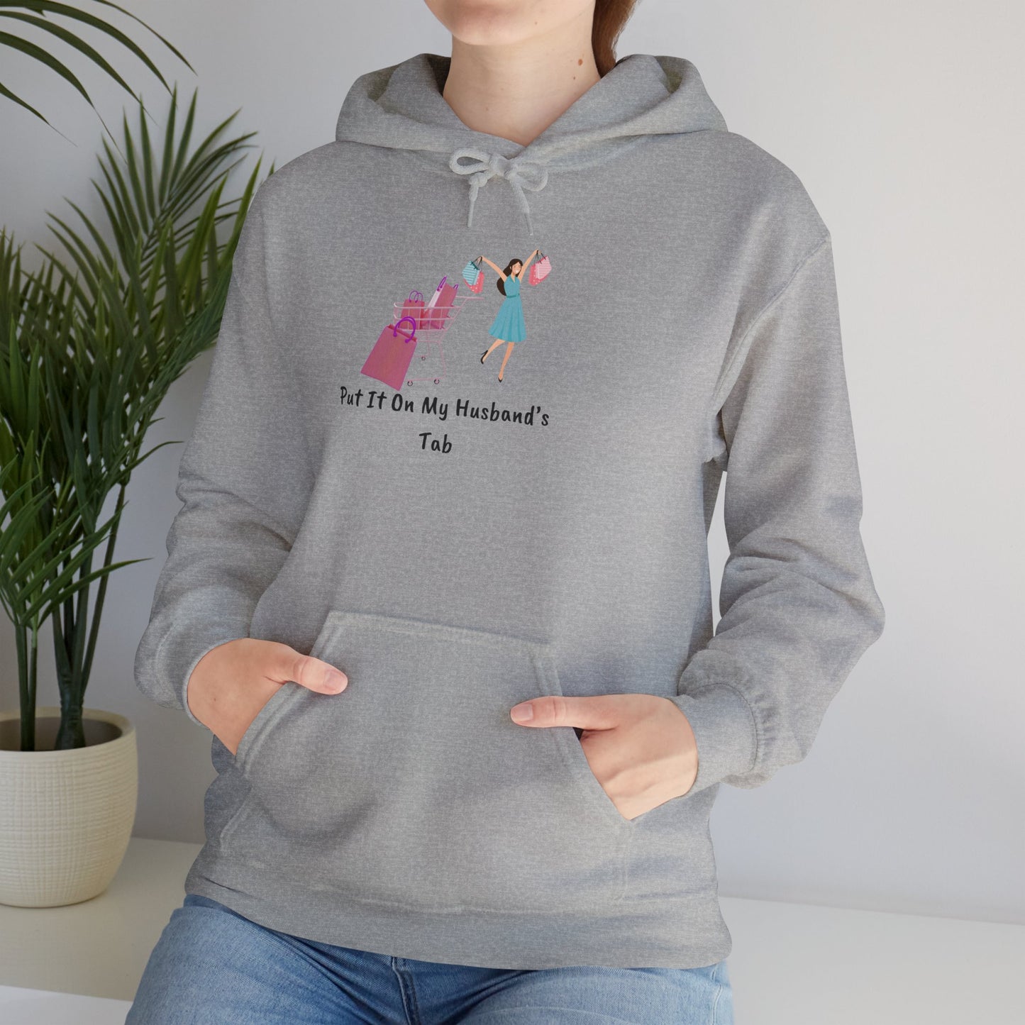 Put It On My Husband's Tab Hoodie Sweater Pullover Hooded Sweatshirt