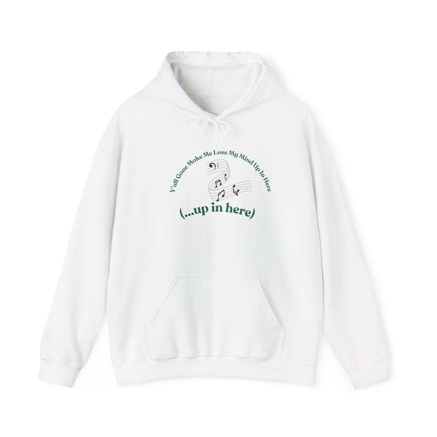 Yall Gone Make Me Lose My Mind Up In Here Hoodie Sweatshirt Pullover Rap Song