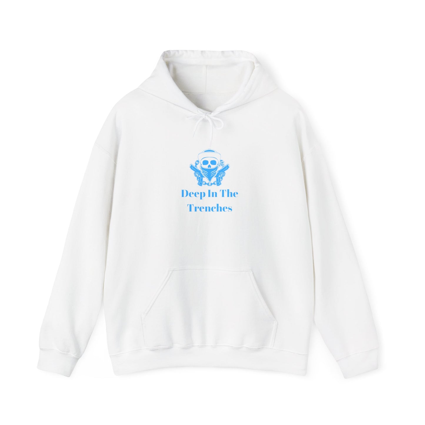Deep In The Trenches Hoodie Unisex Heavy Blend™ Hooded Sweatshirt Gangsta Thug Bad Boy Street Dude Pullover Sweater