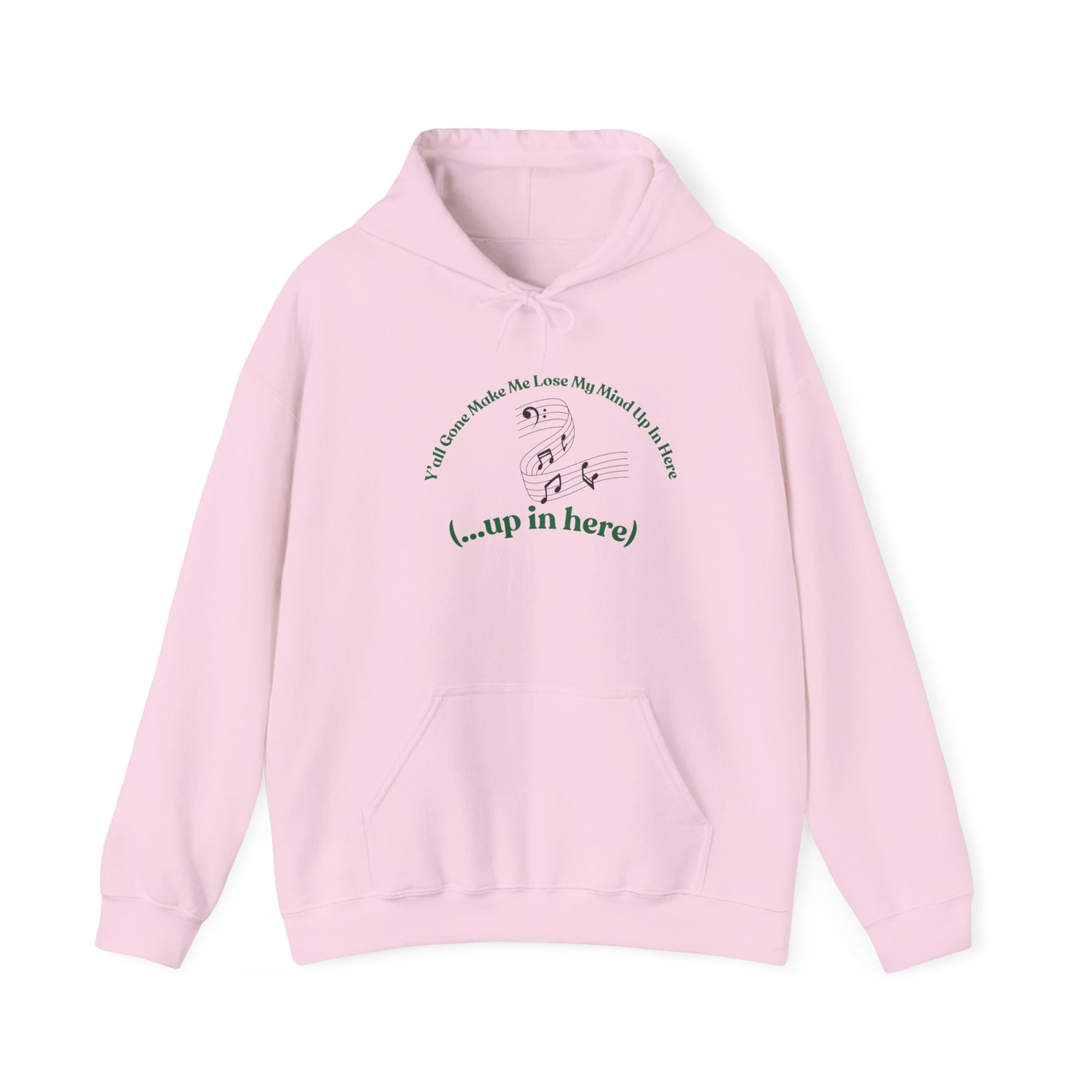 Yall Gone Make Me Lose My Mind Up In Here Hoodie Sweatshirt Pullover Rap Song
