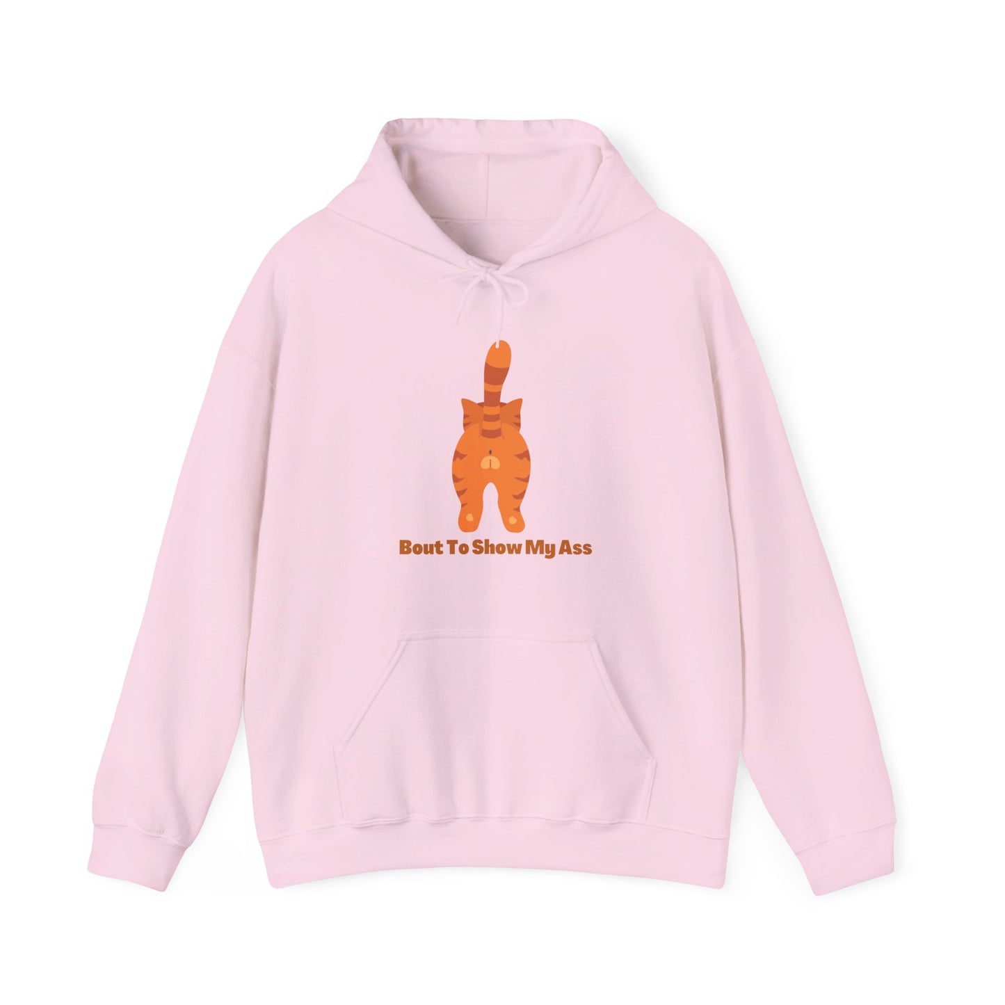 Bout To Show My Ass Unisex Heavy Blend Hooded Sweatshirt Cat Shirt Animal Shirt Funny Humor Shirt Drunk Shirt Pullover Hoodie