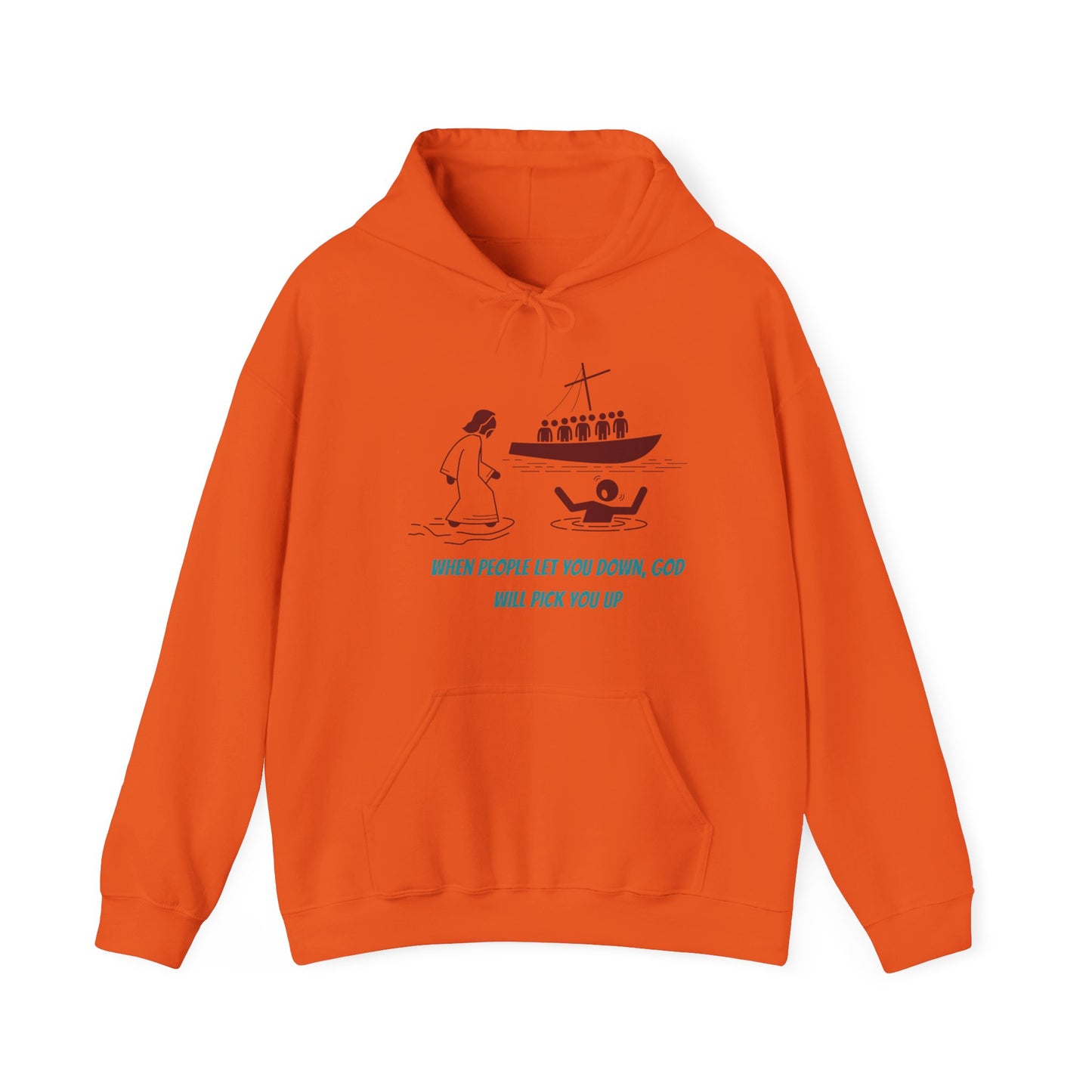 When People Let You Down, God Will Pick You Up Unisex Heavy Blend Hooded Sweatshirt Faith Religious God Church Bible