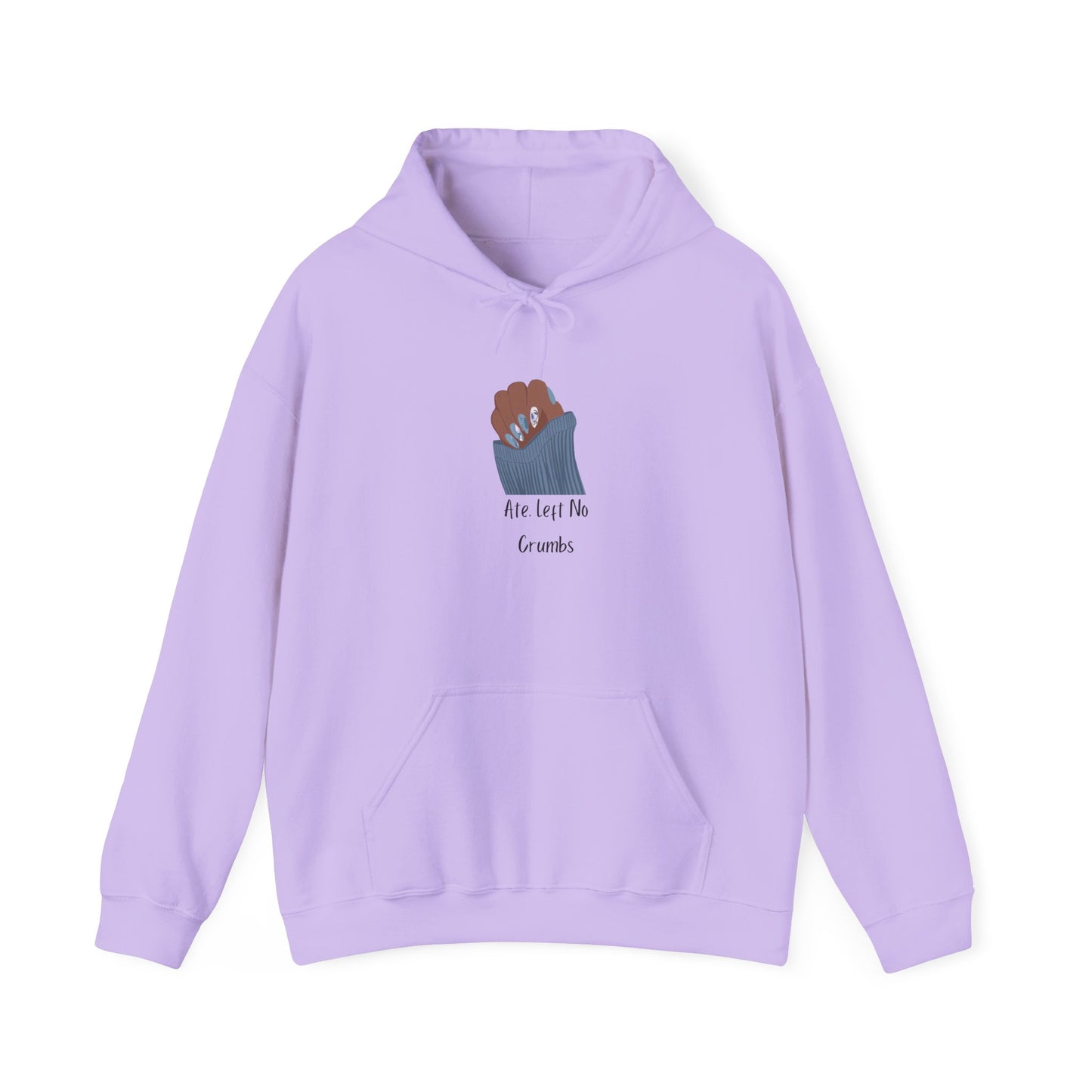 Ate Left No Crumbs Unisex Hooded Sweatshirt Sweater Pullover Hoodie Sweater