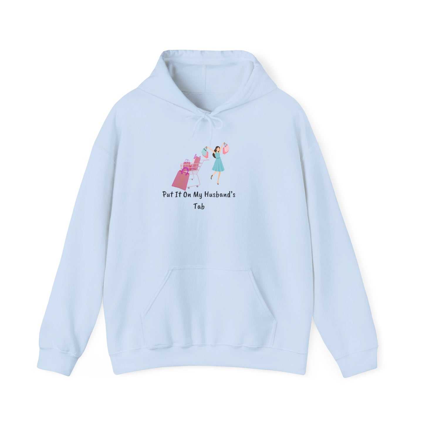 Put It On My Husband's Tab Hoodie Sweater Pullover Hooded Sweatshirt