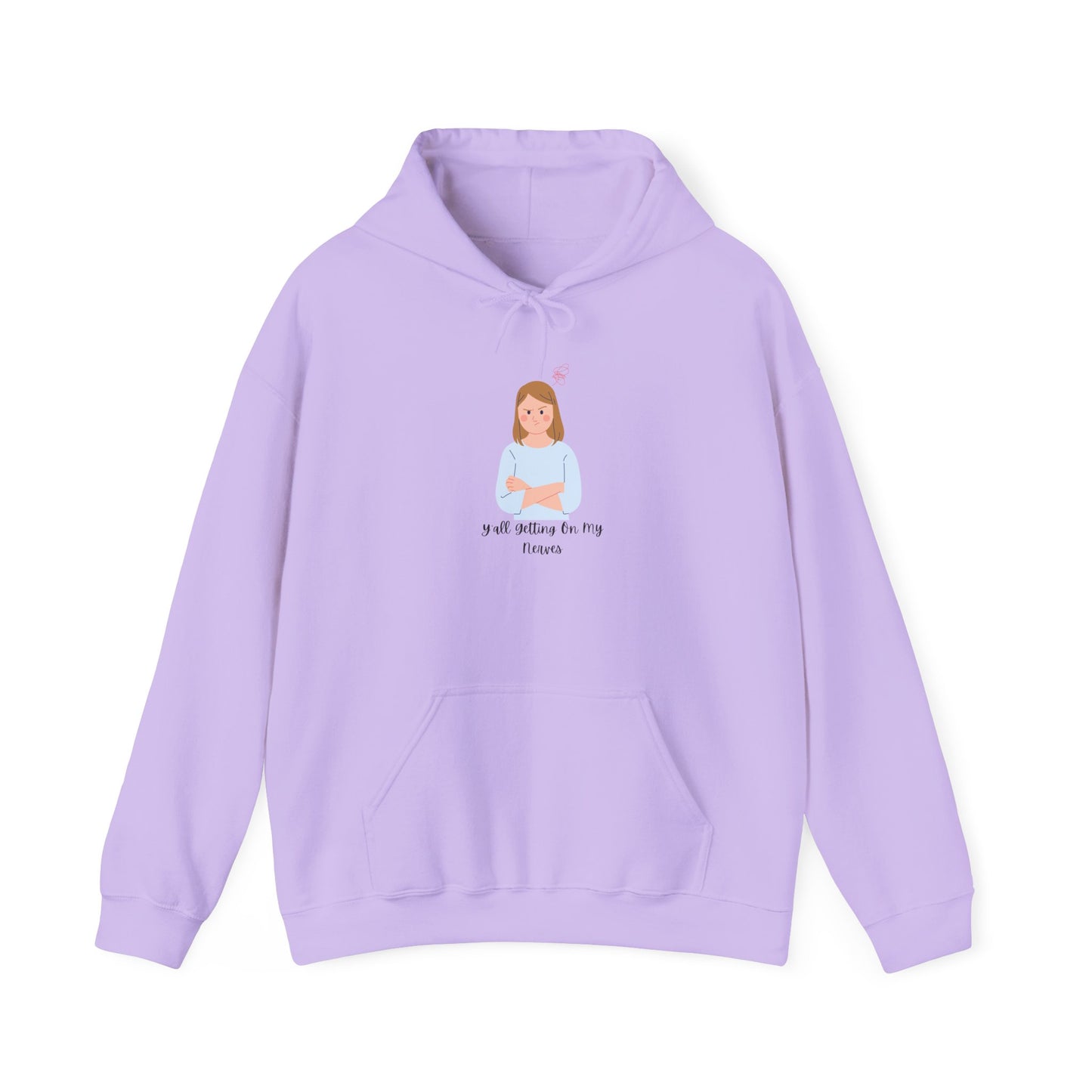 Y'all Getting On My Nerves Hoodie Unisex Heavy Blend™ Hooded Sweatshirt Sweater Annoyed Ready To Go Pullover