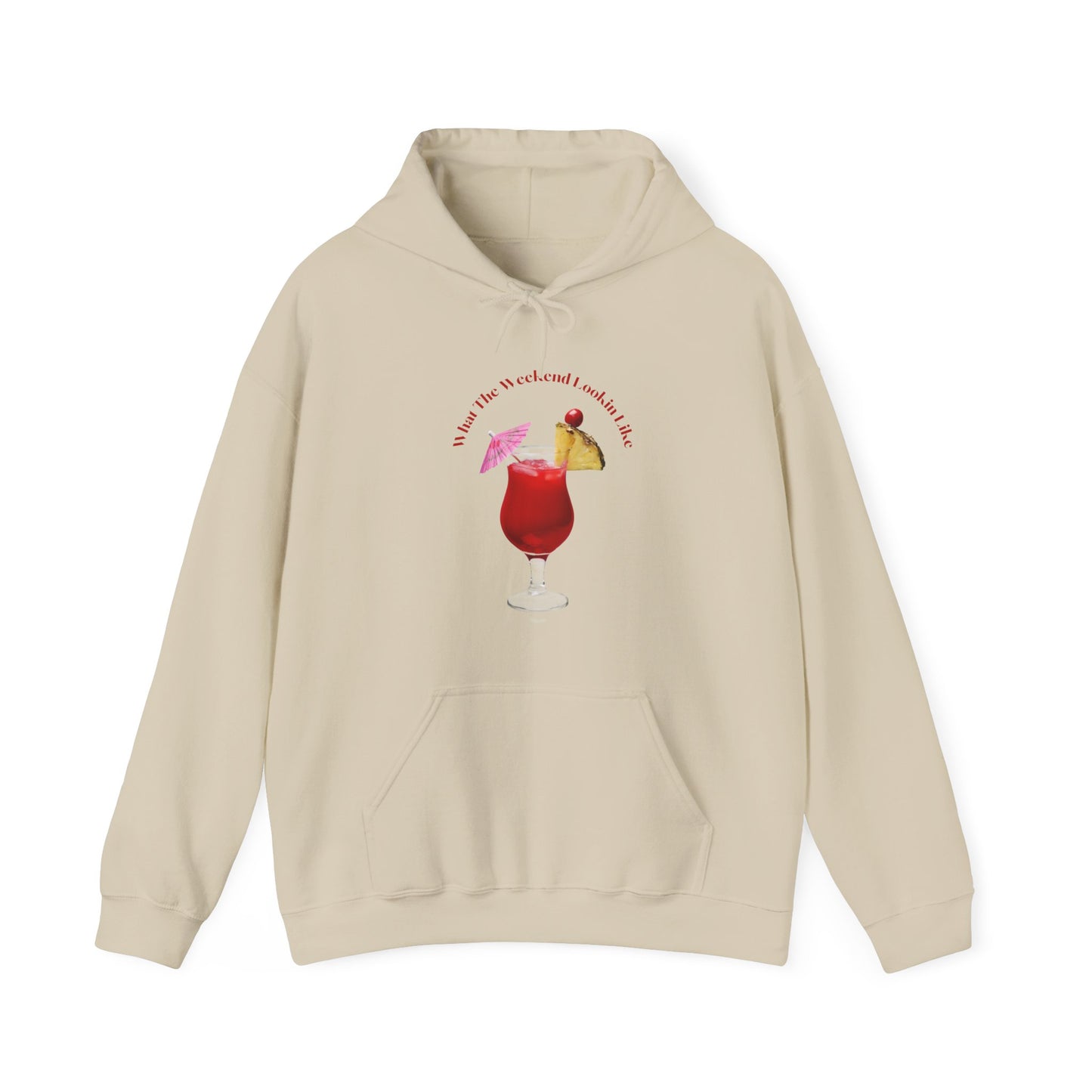 What The Weekend Looking Like Unisex Heavy Blend Hooded Sweatshirt Weekend Shirt Drink Party Toast Pullover Sweater