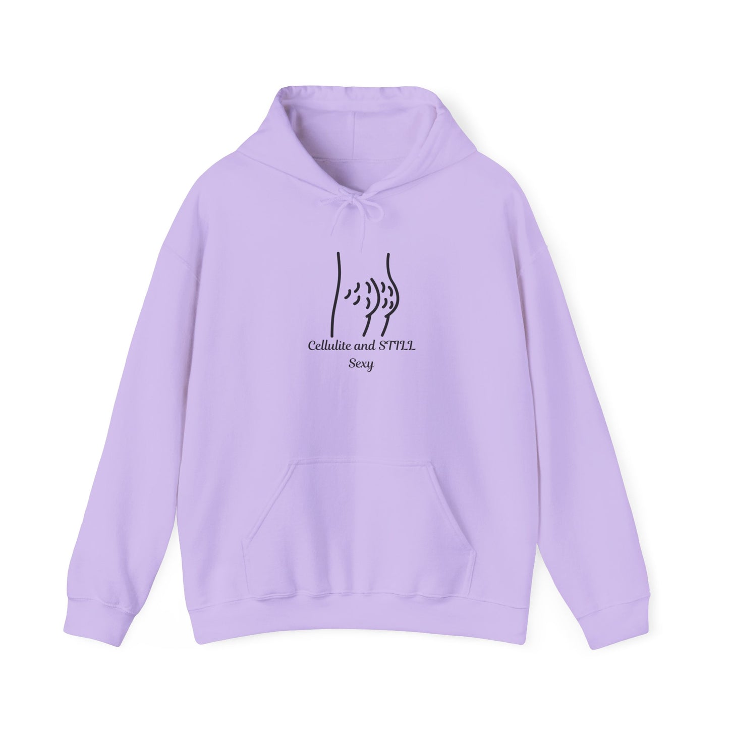 Cellulite And Still Sexy Hoodie Self-Love Gift, Affirmation Apparel, Cozy Sweatshirt, Body Positivity Pullover Sweater Hooded Sweatshirt