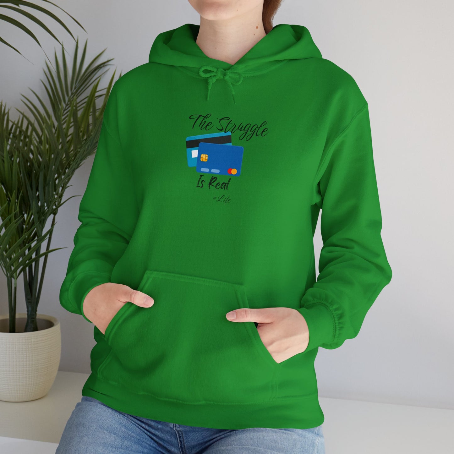 The Struggle is Real Hoodie Unisex Heavy Blend Sweatshirt Pullover Sweater Hooded Sweatshirt