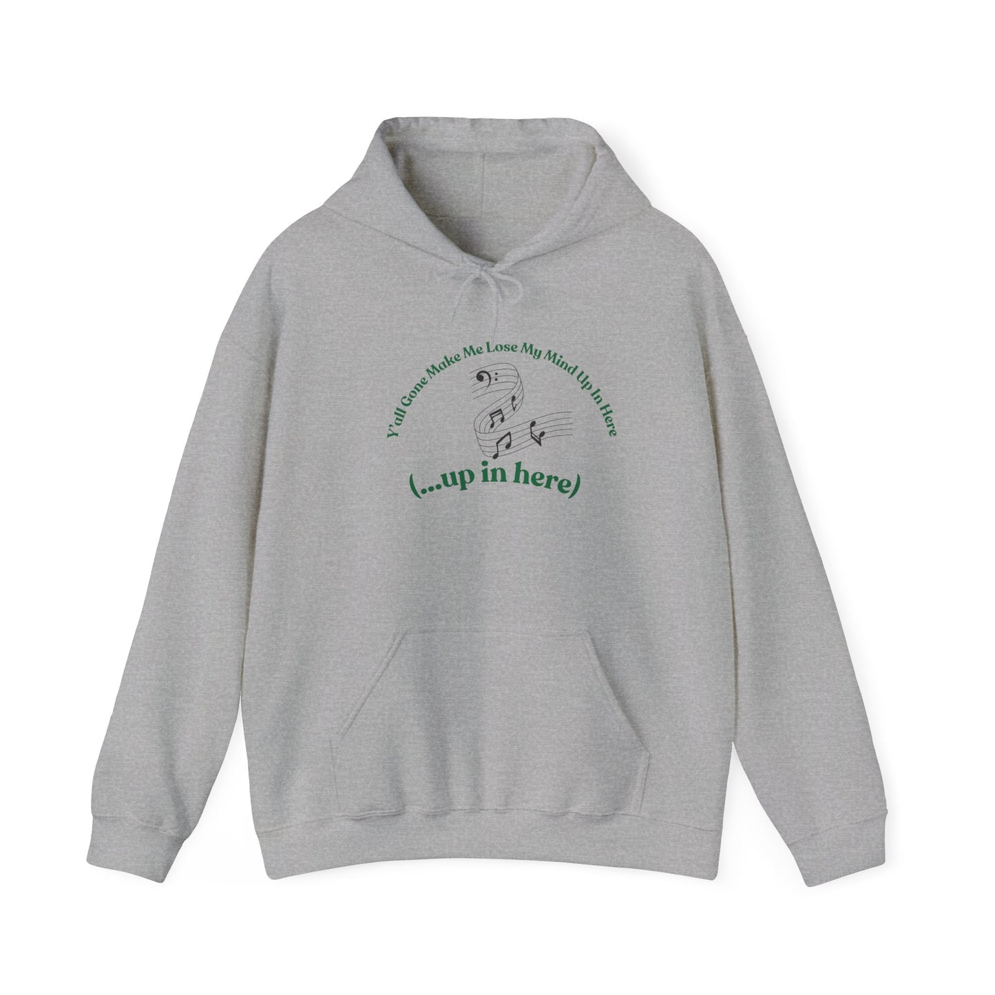 Yall Gone Make Me Lose My Mind Up In Here Hoodie Sweatshirt Pullover Rap Song