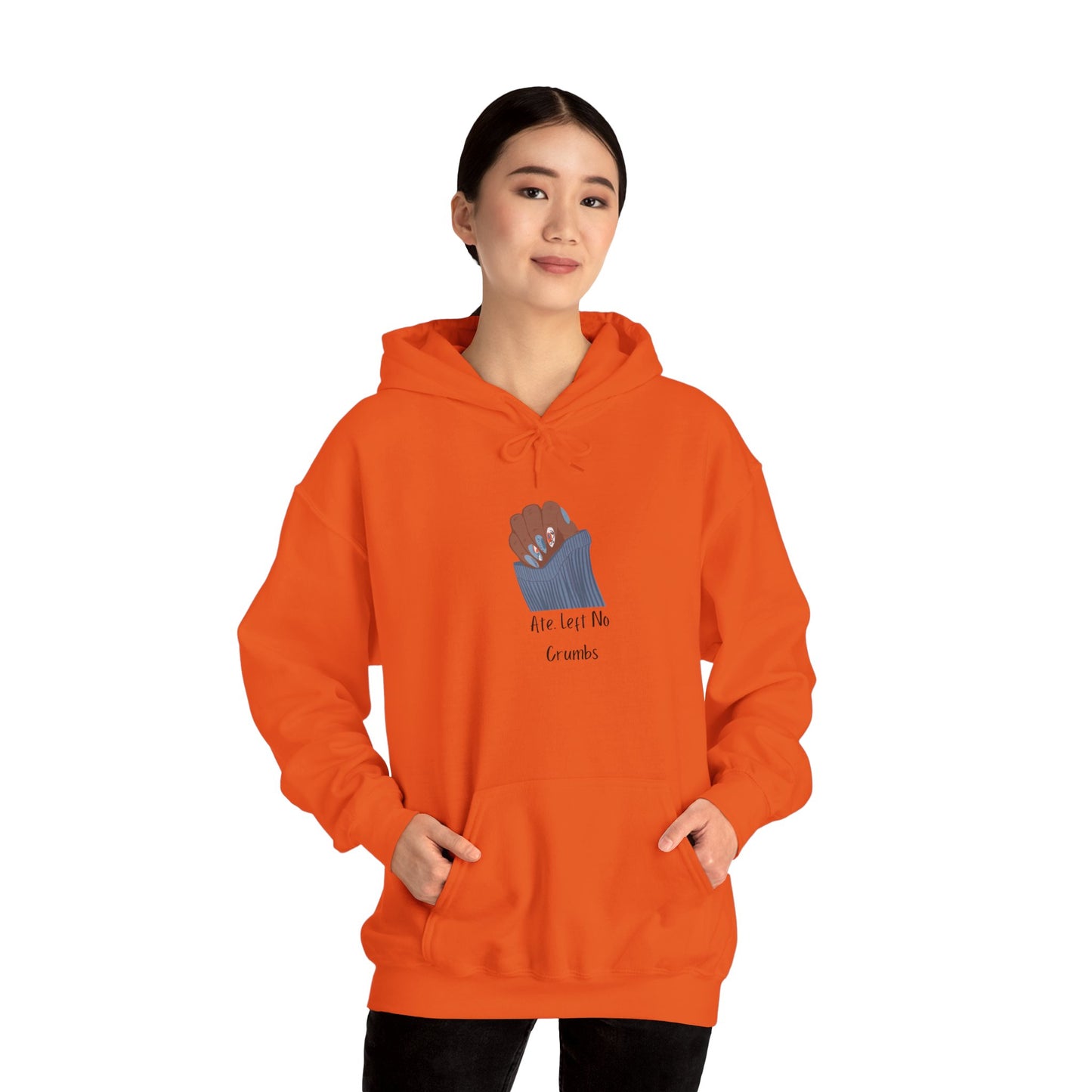 Ate Left No Crumbs Unisex Hooded Sweatshirt Sweater Pullover Hoodie Sweater