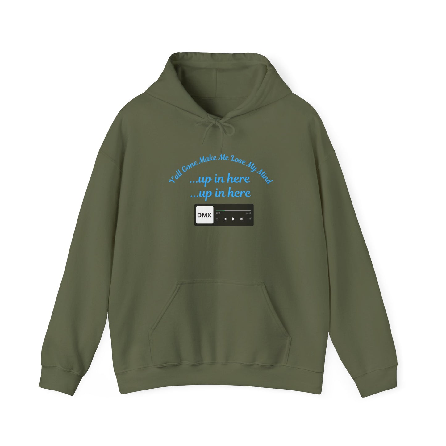 Yall Gone Make Me Lose My Mind Up In Here Unisex Hooded Sweatshirt Pullover Rap Song