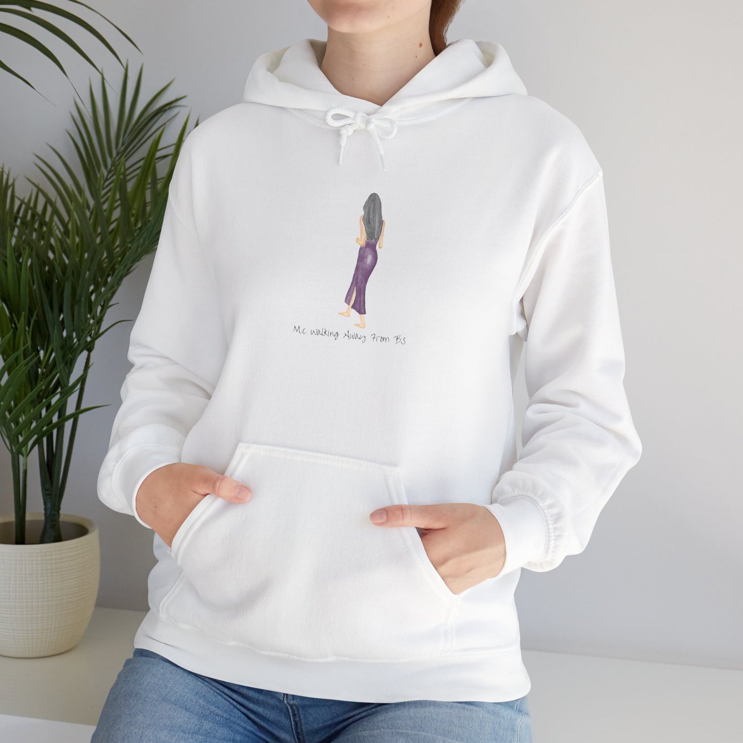 Me Walking Away From BS Unisex Hoodie Sweater Pullover Sweatshirt