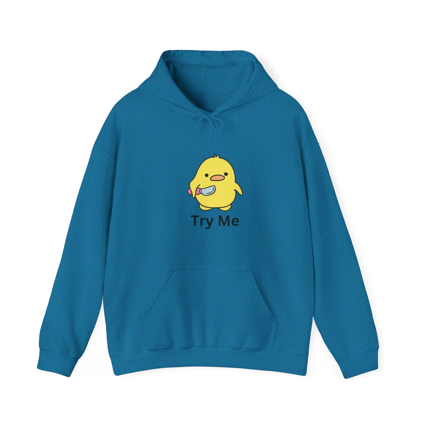 Try Me Hoodie Unisex Heavy Blend Hooded Sweatshirt Mad Crazy Duck Pullover Sweater