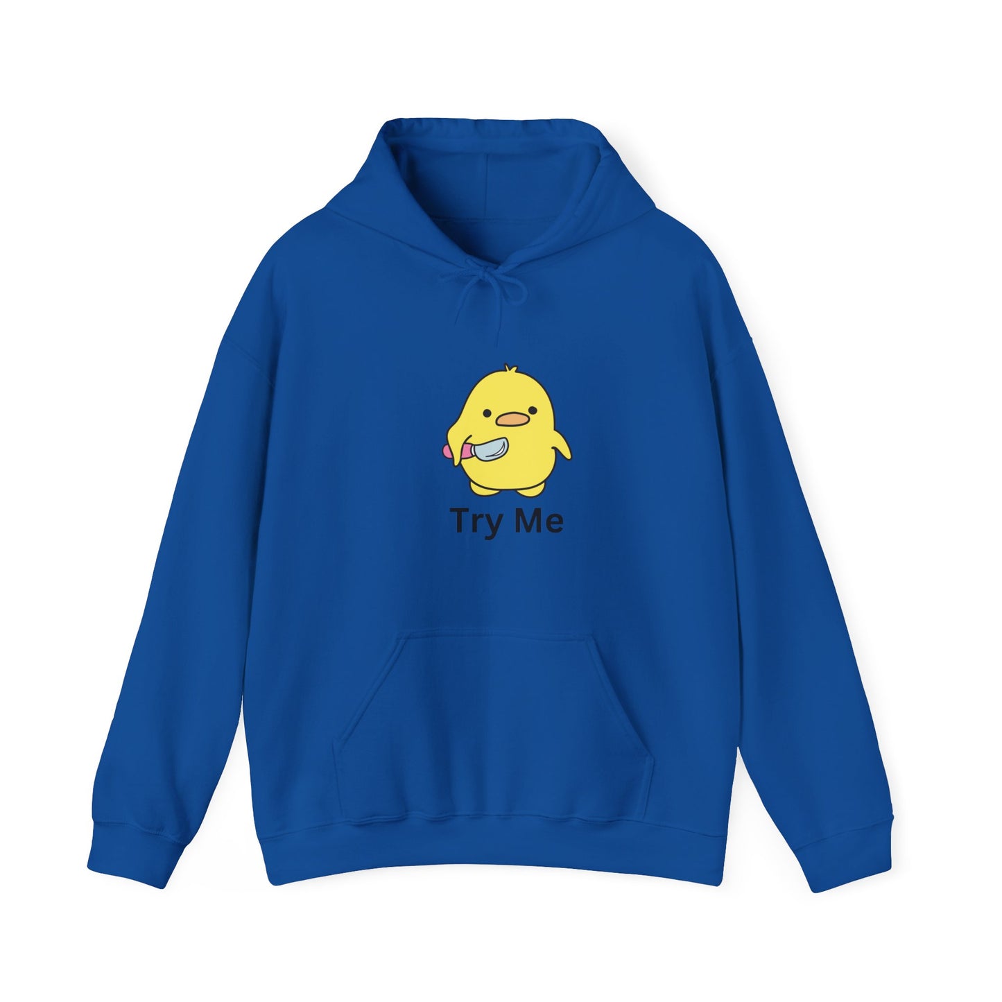 Try Me Hoodie Unisex Heavy Blend Hooded Sweatshirt Mad Crazy Duck Pullover Sweater
