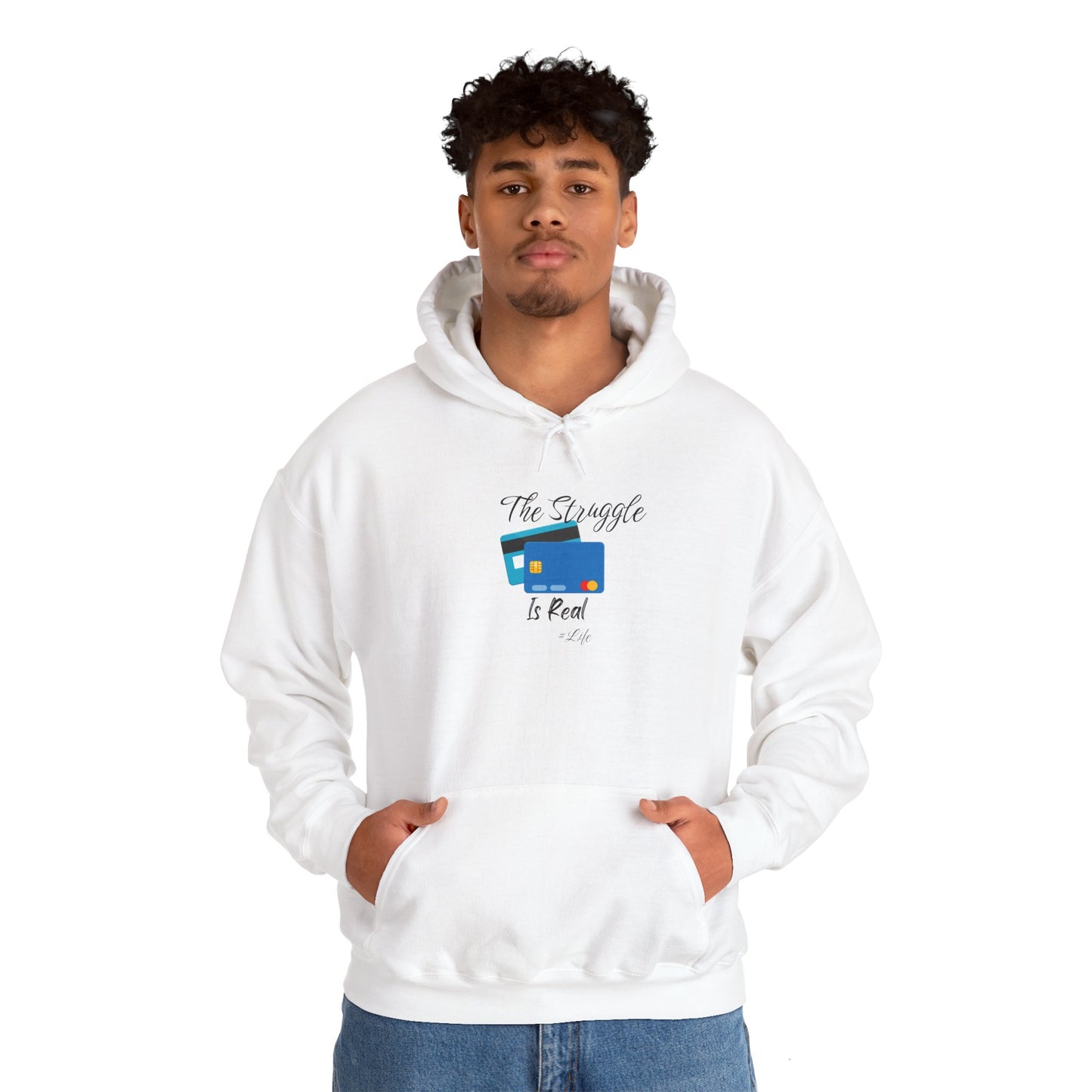 The Struggle is Real Hoodie Unisex Heavy Blend Sweatshirt Pullover Sweater Hooded Sweatshirt