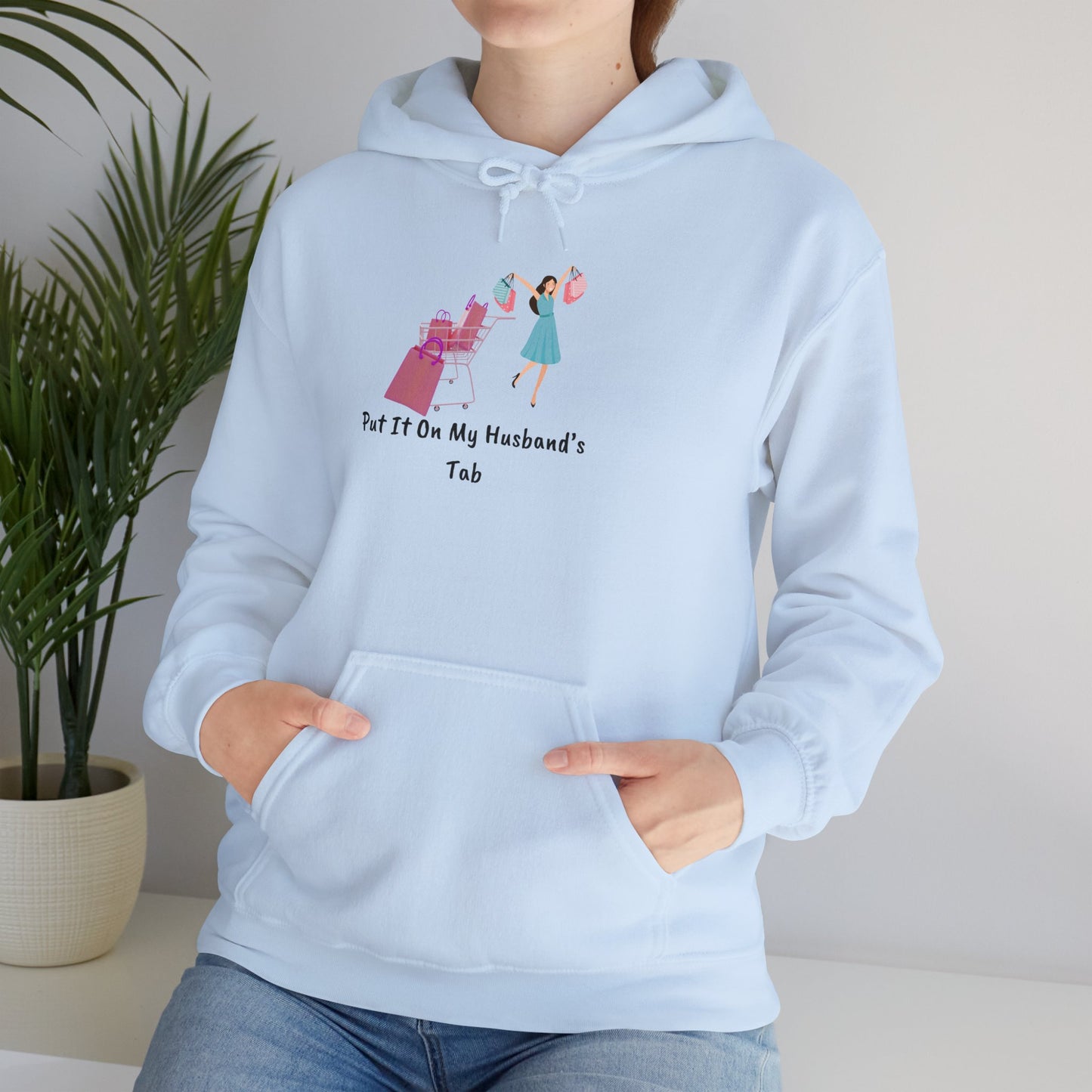 Put It On My Husband's Tab Hoodie Sweater Pullover Hooded Sweatshirt